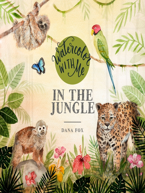 Upplýsingar um Watercolor with Me in the Jungle eftir Dana Fox - Biðlisti